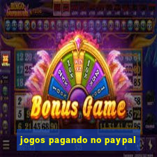 jogos pagando no paypal